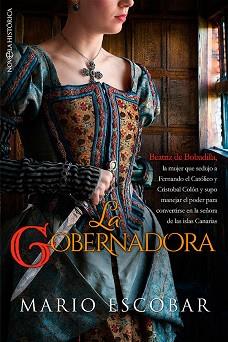 LA GOBERNADORA | 9788413843834 | ESCOBAR, MARIO | Libreria Geli - Librería Online de Girona - Comprar libros en catalán y castellano