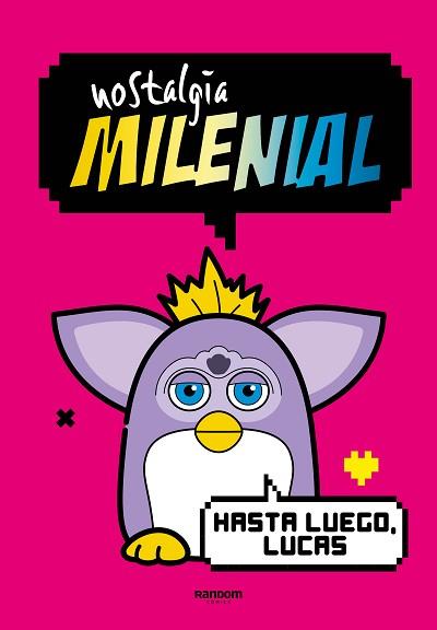 NOSTALGIA MILENIAL.HASTA LUEGO,LUCAS | 9788419441027 | NOSTALGIA MILENIAL | Libreria Geli - Librería Online de Girona - Comprar libros en catalán y castellano