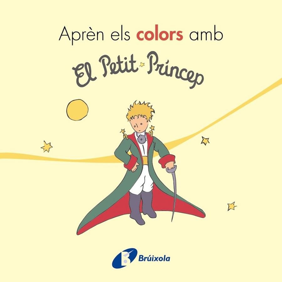 APRÈN ELS COLORS AMB EL PETIT PRÍNCEP | 9788499069401 | Llibreria Geli - Llibreria Online de Girona - Comprar llibres en català i castellà