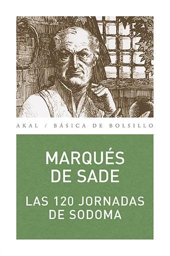 LAS 120 JORNADAS DE SODOMA | 9788446021537 | MARQUES DE SADE | Libreria Geli - Librería Online de Girona - Comprar libros en catalán y castellano