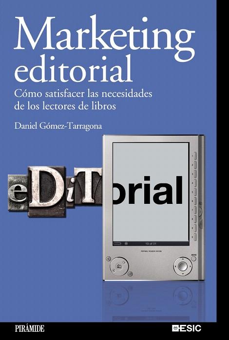 MARKETING EDITORIAL.COMO SATISFACER LAS NECESIDADES DE LOS.. | 9788436823707 | GOMEZ TARRAGONA,DANIEL | Llibreria Geli - Llibreria Online de Girona - Comprar llibres en català i castellà