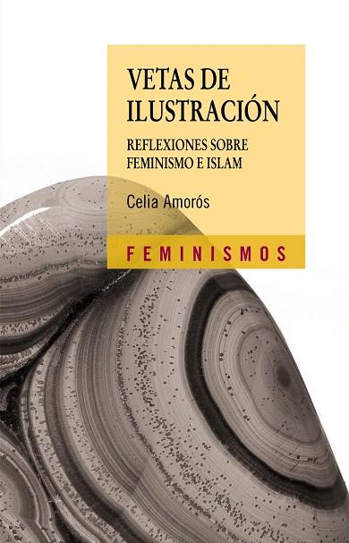 VETAS DE ILUSTRACION.REFLEXIONES SOBRE FEMINISMO EN ISLAM | 9788437625324 | AMOROS,CELIA | Llibreria Geli - Llibreria Online de Girona - Comprar llibres en català i castellà