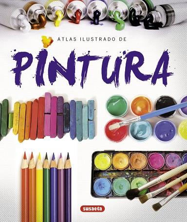 ATLAS ILUSTRADO DE  PINTURA | 9788467717372 | BALLESTAR, VICENÇ B./VIGUÉ, JORDI | Llibreria Geli - Llibreria Online de Girona - Comprar llibres en català i castellà