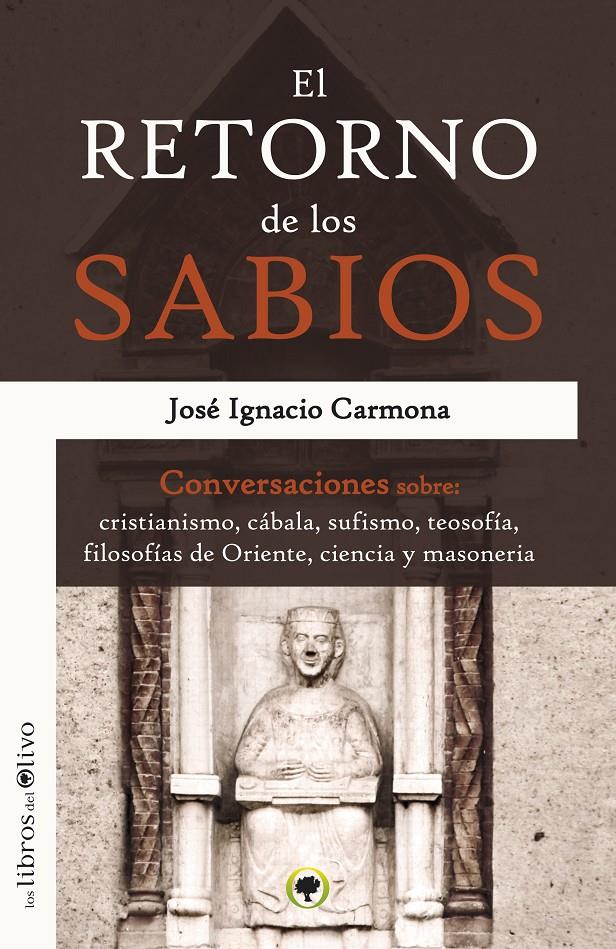 EL RETORNO DE LOS SABIOS | 9788494113314 | CARMONA,JOSÉ IGNACIO | Llibreria Geli - Llibreria Online de Girona - Comprar llibres en català i castellà