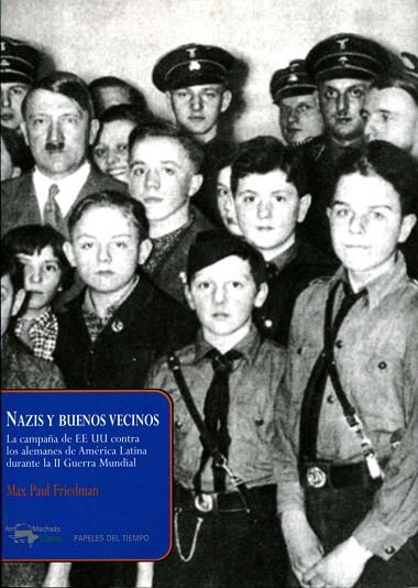 NAZIS Y BUENOS VECINOS | 9788477742494 | FRIEDMAN,MAX PAUL | Llibreria Geli - Llibreria Online de Girona - Comprar llibres en català i castellà