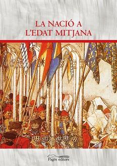 LA NACIÓ A L'EDAT MITJANA | 9788413032436 | Llibreria Geli - Llibreria Online de Girona - Comprar llibres en català i castellà