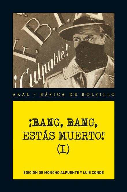 BANG,BANG,ESTAS MUERTO-1 | 9788446034681 | ALPUENTE,M/CONDE,L | Llibreria Geli - Llibreria Online de Girona - Comprar llibres en català i castellà
