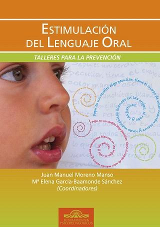 ESTIMULACION DEL LENGUAJE ORAL | 9788497274388 | MORENO MANSO,JUAN MANUEL | Libreria Geli - Librería Online de Girona - Comprar libros en catalán y castellano