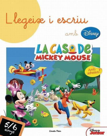 LLEGEIX I ESCRIU AMB DISNEY! 5-6 ANYS (LA CASA DE MICKEY MOISE) | 9788415790365 | Llibreria Geli - Llibreria Online de Girona - Comprar llibres en català i castellà