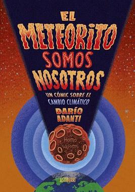 EL METEORITO SOMOS NOSOTROS | 9788418909405 | ADANTI, DARÍO | Llibreria Geli - Llibreria Online de Girona - Comprar llibres en català i castellà