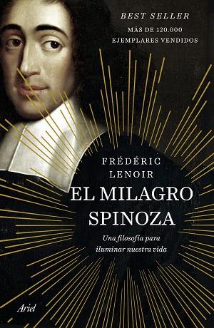 EL MILAGRO SPINOZA.UNA FILOSOFIA PARA ILUMINAR NUESTRA VIDA | 9788434429666 | LENOIR,FRÉDÉRIC | Llibreria Geli - Llibreria Online de Girona - Comprar llibres en català i castellà