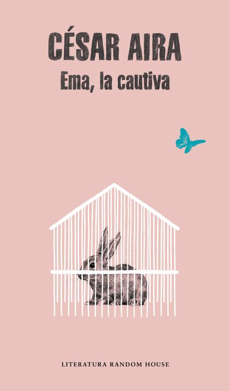 EMA,LA CAUTIVA | 9788439701965 | AIRA,CESAR | Libreria Geli - Librería Online de Girona - Comprar libros en catalán y castellano