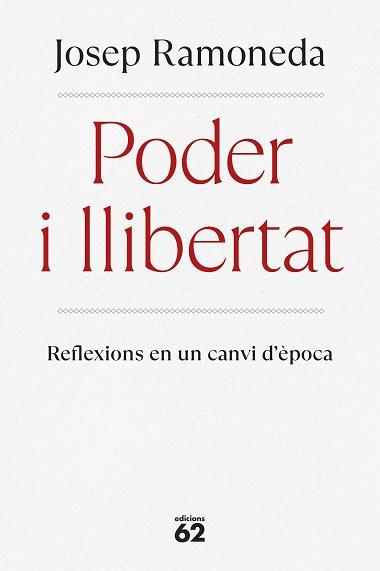 PODER I LLIBERTAT | 9788429782059 | RAMONEDA MOLINS, JOSEP | Libreria Geli - Librería Online de Girona - Comprar libros en catalán y castellano