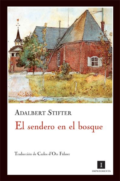 EL SENDERO EN EL BOSQUE | 9788493655006 | STIFTER,ADALBERT | Llibreria Geli - Llibreria Online de Girona - Comprar llibres en català i castellà