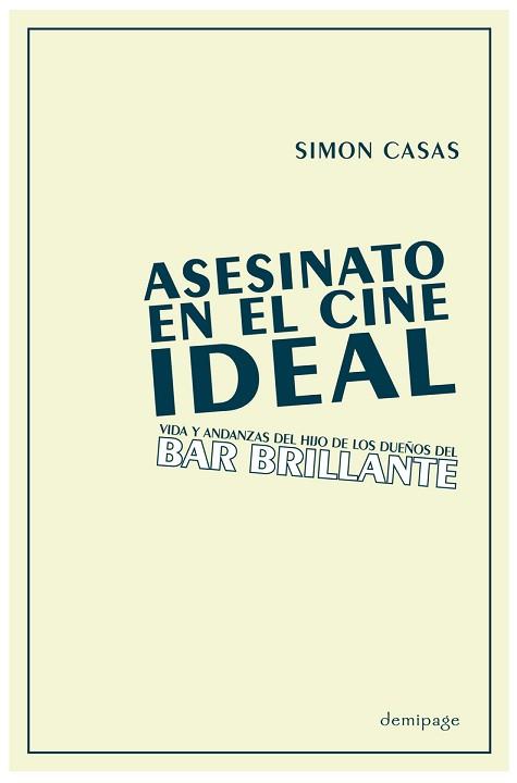 ASESINATO EN EL CINE IDEAL | 9788412606942 | CASAS,SIMÓN | Libreria Geli - Librería Online de Girona - Comprar libros en catalán y castellano