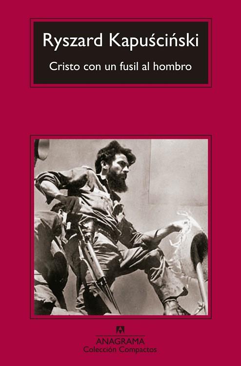 CRISTO CON UN FUSIL AL HOMBRO | 9788433977441 | KAPUSCINSKI,RYSZARD | Libreria Geli - Librería Online de Girona - Comprar libros en catalán y castellano