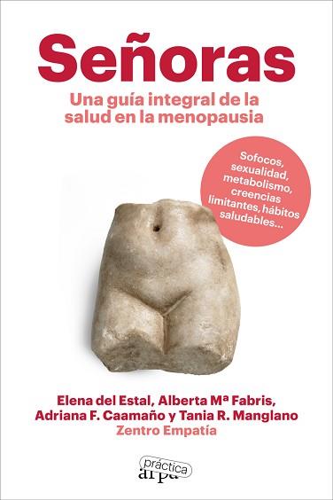 SEÑORAS.UNA GUÍA INTEGRAL DE LA SALUD EN LA MENOPAUSIA | 9788419662095 | DEL ESTAL,ELENA/FABRIS,ALBERTA Mª | Llibreria Geli - Llibreria Online de Girona - Comprar llibres en català i castellà