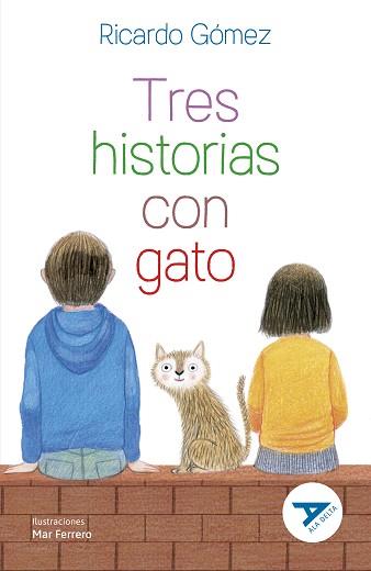 TRES HISTORIAS CON GATO | 9788414052495 | GÓMEZ GIL,RICARDO | Llibreria Geli - Llibreria Online de Girona - Comprar llibres en català i castellà