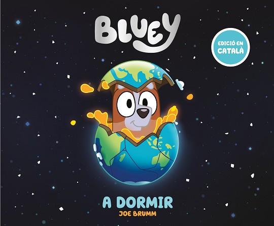 BLUEY.UN CONTE.A DORMIR (EDICIÓ EN CATALÀ) | 9788448869014 | BLUEY | Llibreria Geli - Llibreria Online de Girona - Comprar llibres en català i castellà