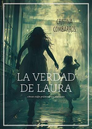 LA VERDAD DE LAURA | 9788410329294 | COMBARROS CAVERO, CRISTINA | Llibreria Geli - Llibreria Online de Girona - Comprar llibres en català i castellà