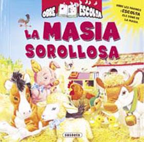 LA MASIA SOROLLOSA | 9788430565955 | SUSAETA, EQUIPO | Libreria Geli - Librería Online de Girona - Comprar libros en catalán y castellano