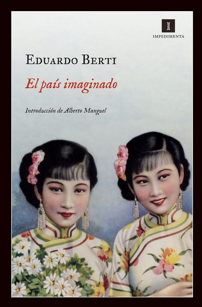 EL PAIS IMAGINADO | 9788415578185 | BERTI,EDUARDO | Llibreria Geli - Llibreria Online de Girona - Comprar llibres en català i castellà