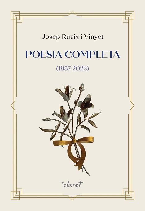 POESIA COMPLETA (1957-2023) | 9788491365433 | RUAIX I VINYET, JOSEP | Llibreria Geli - Llibreria Online de Girona - Comprar llibres en català i castellà