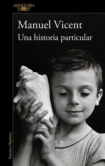 UNA HISTORIA PARTICULAR | 9788420477268 | VICENT, MANUEL | Llibreria Geli - Llibreria Online de Girona - Comprar llibres en català i castellà