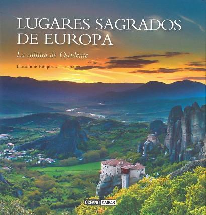 LUGARES SAGRADOS DE EUROPA | 9788475568799 | BIOQUE,BARTOLOMÉ | Libreria Geli - Librería Online de Girona - Comprar libros en catalán y castellano