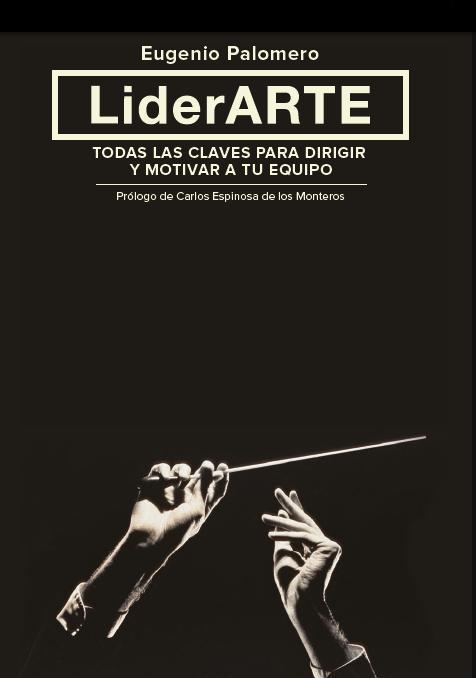 LIDERARTE.TODAS LAS CLAVES PARA DIRIGIR Y MOTIVAR A TU EQUIPO | 9788498752908 | PALOMERO,EUGENIO | Llibreria Geli - Llibreria Online de Girona - Comprar llibres en català i castellà