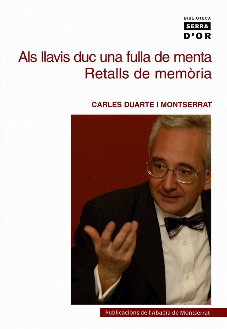 ALS LLAVIS DUC UNA FULLA DE MENTA.RETALLS DE MEMORIA | 9788484151036 | DUARTE I MONTSERRAT,CARLES | Llibreria Geli - Llibreria Online de Girona - Comprar llibres en català i castellà