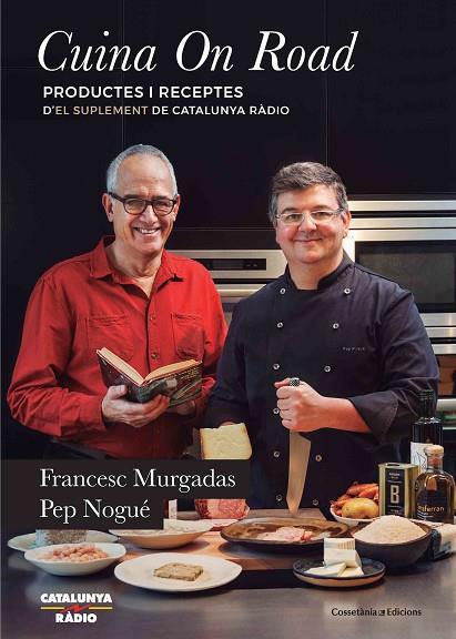 CUINA ON ROAD | 9788490346020 | MURGADAS,FRANCESC/NOGUÉ,PEP | Libreria Geli - Librería Online de Girona - Comprar libros en catalán y castellano