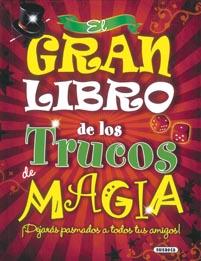 EL GRAN LIBRO  DE LOS TRUCOS DE MAGIA | 9788430525065 | FULLMAN, JOE | Llibreria Geli - Llibreria Online de Girona - Comprar llibres en català i castellà