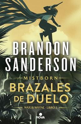 BRAZALES DE DUELO (WAX & WAYNE 3) | 9788419260307 | SANDERSON, BRANDON | Llibreria Geli - Llibreria Online de Girona - Comprar llibres en català i castellà