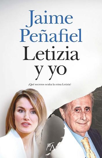 LETIZIA Y YO | 9788411318921 | PEÑAFIEL,JAIME | Libreria Geli - Librería Online de Girona - Comprar libros en catalán y castellano