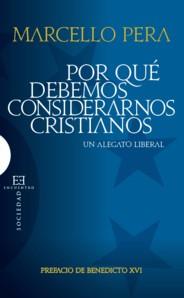 POR QUE DEBEMOS CONSIDERARNOS CRISTIANOS | 9788499200316 | PERA,MARCELLO | Llibreria Geli - Llibreria Online de Girona - Comprar llibres en català i castellà