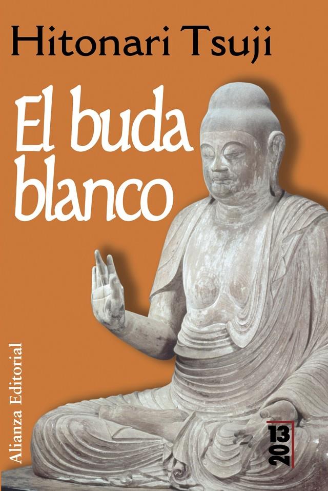 EL BUDA BLANCO | 9788420679846 | TSUJI,HITONARI | Libreria Geli - Librería Online de Girona - Comprar libros en catalán y castellano