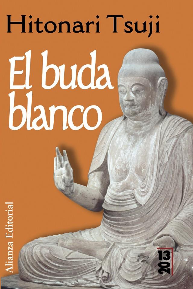 EL BUDA BLANCO | 9788420679846 | TSUJI,HITONARI | Llibreria Geli - Llibreria Online de Girona - Comprar llibres en català i castellà