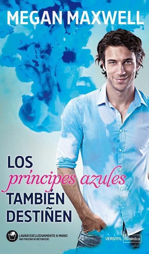 LOS PRINCIPES AZULES TAMBIEN DESTIÑEN | 9788492929641 | MAXWELL,MEGAN | Llibreria Geli - Llibreria Online de Girona - Comprar llibres en català i castellà