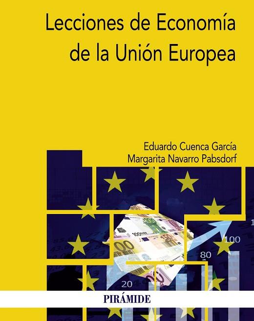 LECCIONES DE ECONOMÍA DE LA UNIÓN EUROPEA | 9788436839203 | CUENCA GARCÍA,EDUARDO/NAVARRO PABSDORF,MARGARITA | Llibreria Geli - Llibreria Online de Girona - Comprar llibres en català i castellà