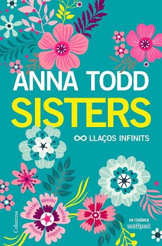 SISTERS.LLAÇOS INFINITS | 9788466423267 | TODD,ANNA | Libreria Geli - Librería Online de Girona - Comprar libros en catalán y castellano
