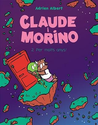 CLAUDE I MORINO 2.PER MOLTS ANYS! | 9788418215483 | ALBERT,ADRIEN | Libreria Geli - Librería Online de Girona - Comprar libros en catalán y castellano