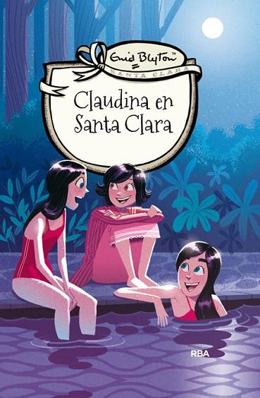 CLAUDINA EN SANTA CLARA | 9788427206816 | BLYTON,ENID | Llibreria Geli - Llibreria Online de Girona - Comprar llibres en català i castellà