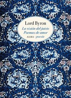 LA VISIÓN DEL JUICIO.POEMAS DE AMOR | 9788490654255 | LORD BYRON | Llibreria Geli - Llibreria Online de Girona - Comprar llibres en català i castellà