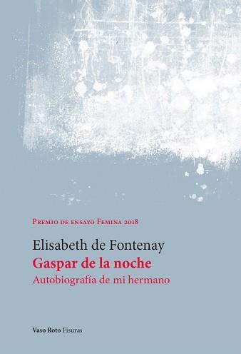 GASPAR DE LA NOCHE | 9788412484403 | DE FONTENAY, ELISABETH | Llibreria Geli - Llibreria Online de Girona - Comprar llibres en català i castellà