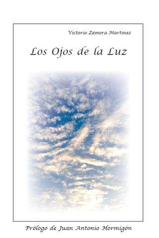 LOS OJOS DE LA LUZ | 9788493760250 | ZAMORA MARTINEZ,VICTORIO | Llibreria Geli - Llibreria Online de Girona - Comprar llibres en català i castellà