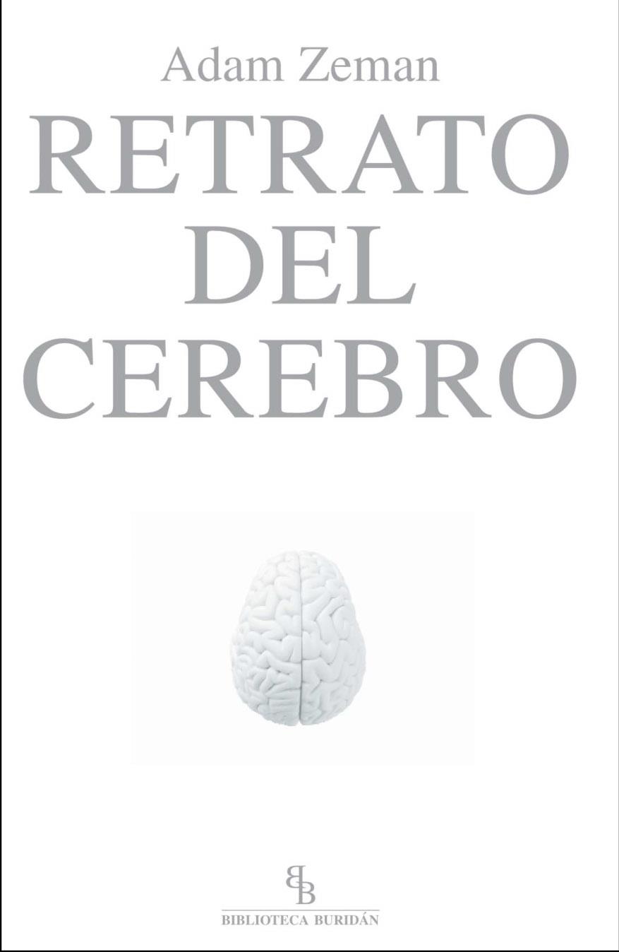 RETRATO DEL CEREBRO | 9788492616336 | ZEMAN,ADAM | Llibreria Geli - Llibreria Online de Girona - Comprar llibres en català i castellà