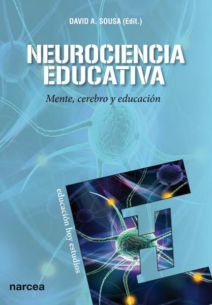 NEUROCIENCIA EDUCATIVA.MENTE,CEREBRO Y EDUCACIÓN | 9788427720367 | SOUSA,DAVID A. (ED.) | Llibreria Geli - Llibreria Online de Girona - Comprar llibres en català i castellà