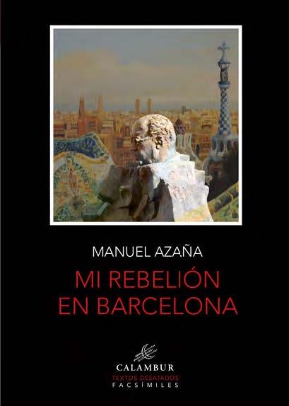 MI REBELIÓN EN BARCELONA | 9788483595176 | AZAÑA,MANUEL | Libreria Geli - Librería Online de Girona - Comprar libros en catalán y castellano