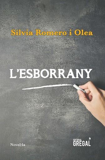 L'ESBORRANY | 9788417082543 | ROMERO I OLEA,SÍLVIA | Llibreria Geli - Llibreria Online de Girona - Comprar llibres en català i castellà